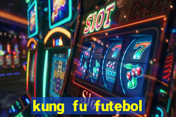 kung fu futebol clube dublado download utorrent